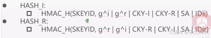 HASH_I = HMAC_H(SKEYID, g)