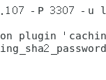 error 2059: Authentication plugin ‘caching_sha2_password‘ cannot be loaded: /usr/lib64/mysql/plugin/