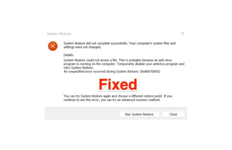 761b313d3299e0ad3bd053ea0597f24c_System_Restore_Failed_0x80070005_Windows_11-740x478-1.jpg